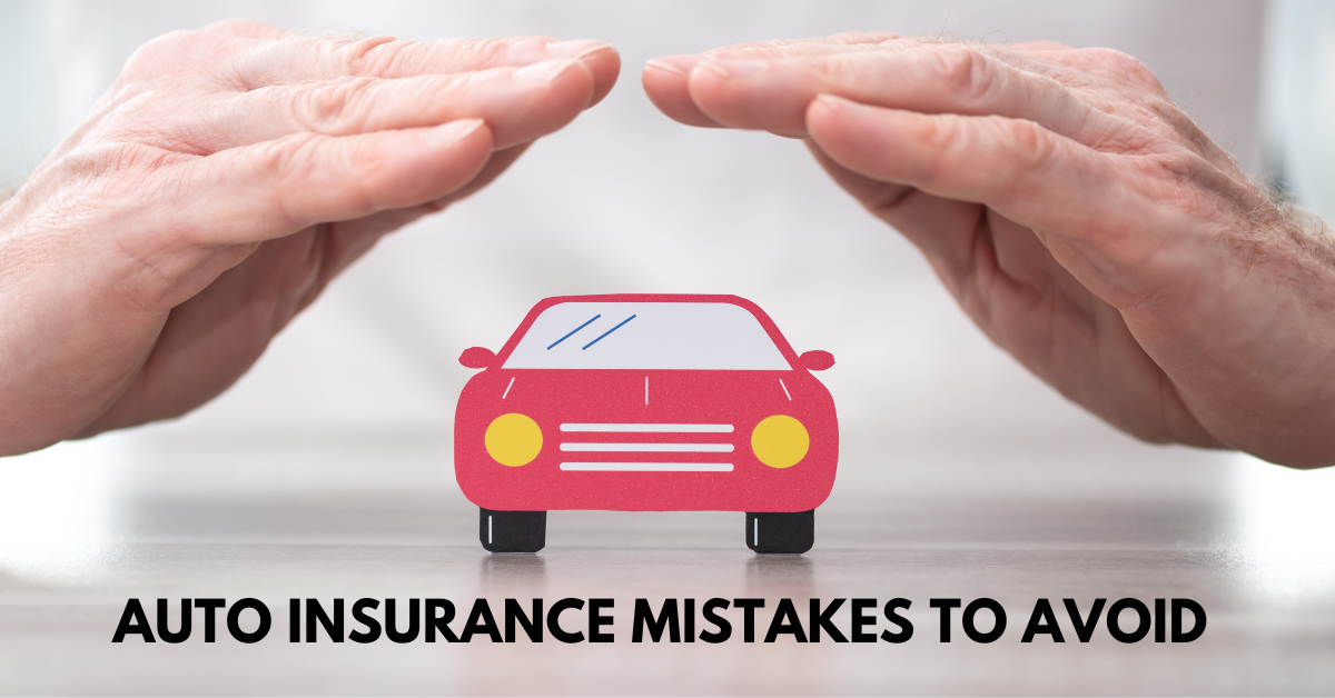 Read more about the article Auto Insurance Mistakes to Avoid