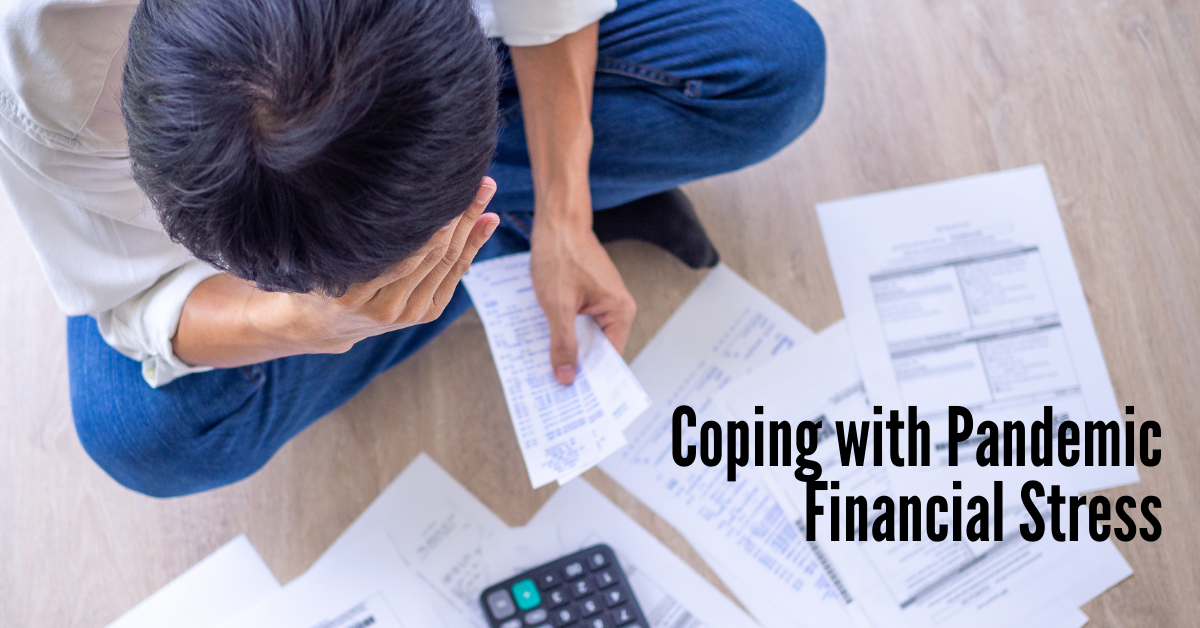 Read more about the article Coping with Pandemic Financial Stress